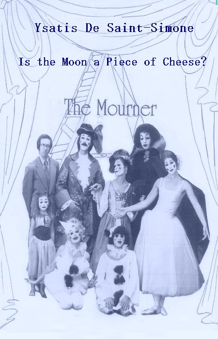 Is the moon a piece of cheese - The Mourner